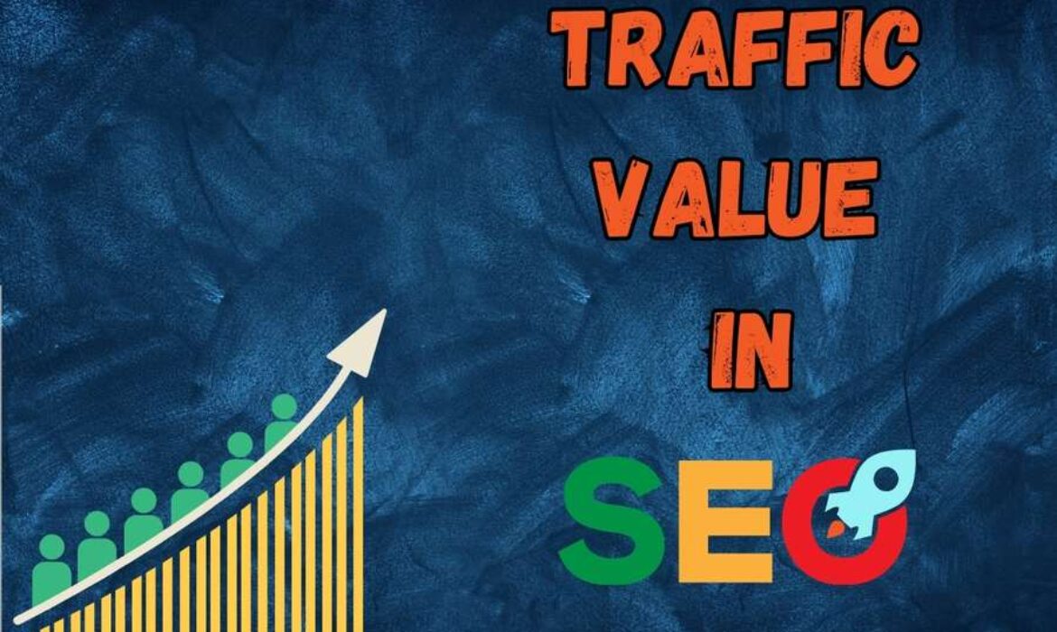 traffic value in SEO