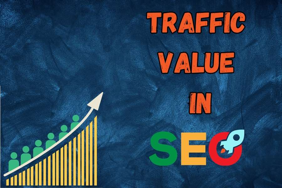 traffic value in SEO